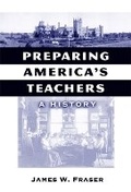 Cover: Preparing America's Teachers - Teachers' College Press