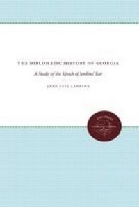 Abbildung von: The Diplomatic History of Georgia - The University of North Carolina Press