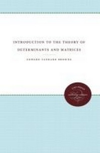 Abbildung von: Introduction to the Theory of Determinants and Matrices - The University of North Carolina Press