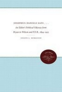 Abbildung von: Josephus Daniels Says . . . - The University of North Carolina Press