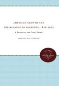 Cover: American Growth and the Balance of Payments, 1820-1913 - The University of North Carolina Press