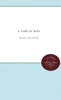 Cover: A Time of Bees - The University of North Carolina Press