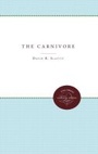 Cover: The Carnivore - The University of North Carolina Press