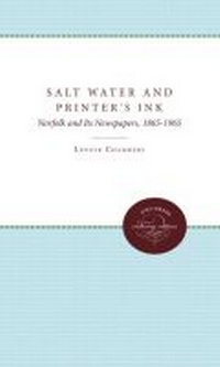 Abbildung von: Salt Water and Printer's Ink - The University of North Carolina Press