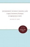 Cover: Government Without Passing Laws - The University of North Carolina Press