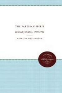 Enlarge image Cover: The Partisan Spirit - The University of North Carolina Press
