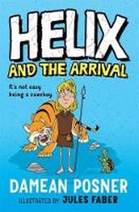 Enlarge image Cover: Helix and the Arrival - Random House Australia Children's Books