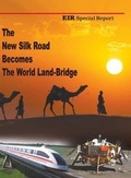 Cover: The New Silk Road Becomes The World Land-Bridge - Eir News Service, Inc.