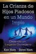 Cover: La Crianza de Hijos Piadosos En Un Mundo Impio - Master Books