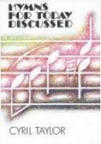 Enlarge image Cover: Hymns for Today Discussed - Canterbury Press Norwich