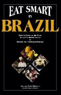 Abbildung von: Eat Smart in Brazil - Ginkgo Press Inc.,U.S.