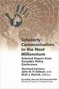 Enlarge image Cover: Scholarly Communication in the Next Millennium - Wilfrid Laurier University Press