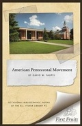 Cover: The American Pentecostal Movement - Asbury Theological Seminary