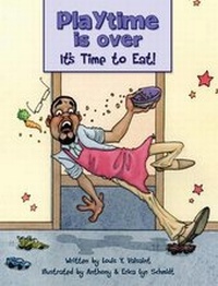 Enlarge image Cover: Playtime is Over, It's Time to Eat! - Belle Reve Books