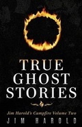Cover: True Ghost Stories - Jim Harold Media LLC