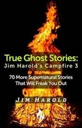 Cover: True Ghost Stories - Jim Harold Media LLC