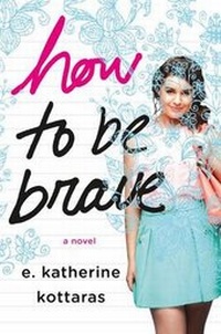 Abbildung von: How to be Brave - St Martin's Press