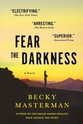 Cover: Fear the Darkness - St. Martin's Griffin