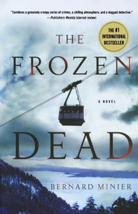 Enlarge image Cover: The Frozen Dead - Minotaur Books