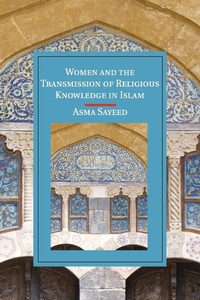 Abbildung von: Women and the Transmission of Religious Knowledge in Islam - Cambridge University Press