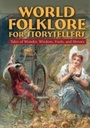 Bild: World Folklore for Storytellers: Tales of Wonder, Wisdom, Fools, and Heroes - Routledge