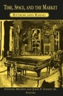 Cover: Time, Space, and the Market - Routledge