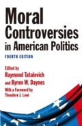 Cover: Moral Controversies in American Politics - Routledge