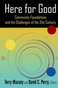 Cover: Here for Good: Community Foundations and the Challenges of the 21st Century - Routledge