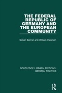 Abbildung von: The Federal Republic of Germany and the European Community (RLE: German Politics) - Routledge