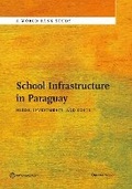 Cover: School Infrastructure in Paraguay - World Bank Publications