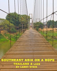 Abbildung von: Southeast Asia On a Rope: Thailand and Laos - eBookIt.com