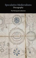 Cover: Speculative Medievalisms - Punctum Books