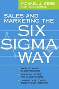 Cover: Sales and Marketing the Six Sigma Way - Sales Performance Consultants, Incorporated