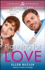 Cover: Planning for Love - Crimson Romance