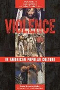 Cover: Violence in American Popular Culture - Praeger Publishers Inc