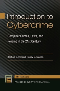 Enlarge image Cover: Introduction to Cybercrime - Praeger Publishers Inc