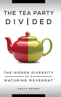 Enlarge image Cover: The Tea Party Divided - Praeger Publishers Inc