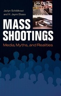 Cover: Mass Shootings - Praeger Publishers Inc