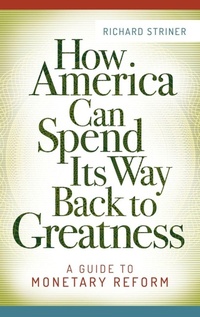 Enlarge image Cover: How America Can Spend Its Way Back to Greatness - Praeger Publishers Inc