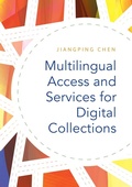 Cover: Multilingual Access and Services for Digital Collections - Libraries Unlimited Inc