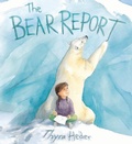 Cover: The Bear Report - Abrams Books for Young Readers