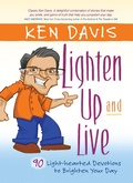 Cover: Lighten Up and Live - BroadStreet Publishing Group, LLC