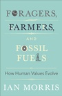 Cover: Foragers, Farmers, and Fossil Fuels - Princeton University Press