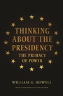 Cover: Thinking About the Presidency - Princeton University Press