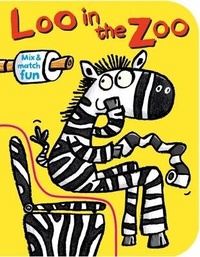 Enlarge image Cover: Loo in the Zoo - Scholastic Press