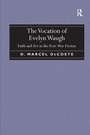 Cover: The Vocation of Evelyn Waugh - Routledge