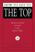 Cover: How to Get to the Top - Grand Central Publishing