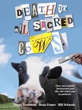 Cover: Death to All Sacred Cows - Grand Central Publishing