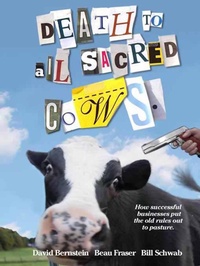 Enlarge image Cover: Death to All Sacred Cows - Grand Central Publishing