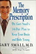 Cover: The Memory Prescription - Grand Central Publishing